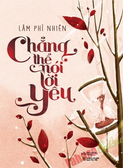 Chẳng Thể Nói Lời Yêu - Lâm Phỉ Nhiên