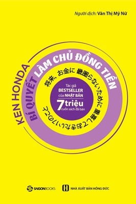 Bí Quyết Làm Chủ Đồng Tiền - Ken Honda