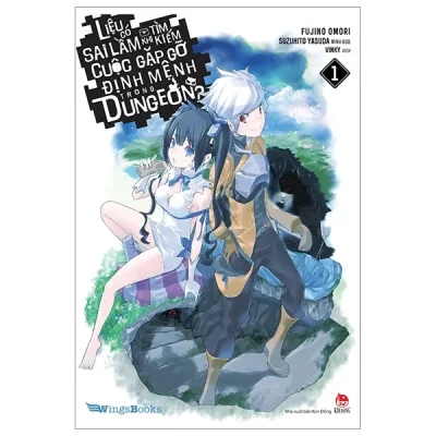Liệu Có Sai Lầm Khi Tìm Kiếm Cuộc Gặp Gỡ Định Mệnh Trong Dungeon – Fujino Omori, Suzuhito Yasuda