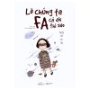 Lỡ Chúng Ta FA Cả Đời Thì Sao (Tái Bản 2019) - Thiếu Nữ Lục Yêu