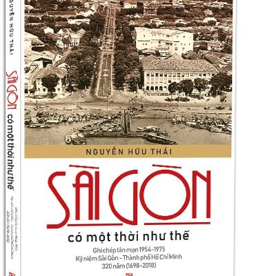 Sài Gòn Có Một Thời Như Thế - Nguyễn Hữu Thái