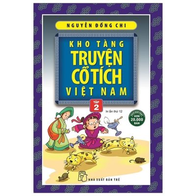 Kho Tàng Truyện Cổ Tích Việt Nam - Tập 2 (2020) - Nguyễn Đổng Chi