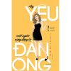 Hãy Yêu Một Người Xứng Đáng Là Đàn Ông - Trương Tiểu Nhàn