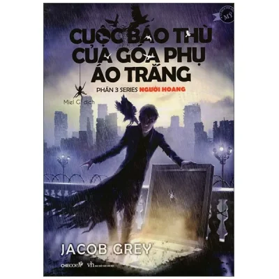 Cuộc Báo Thù Của Góa Phụ Áo Trắng (Phần 3 Series Người Hoang) – Jacob Grey