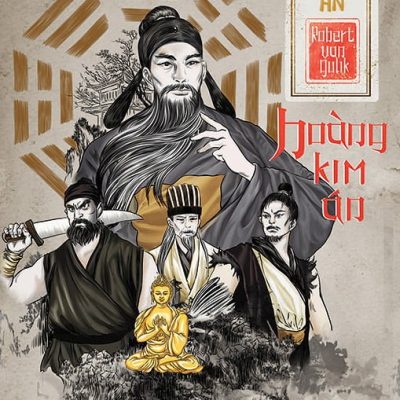 Series Địch Công Kì Án - Hoàng Kim Án - Robert Van Gulik
