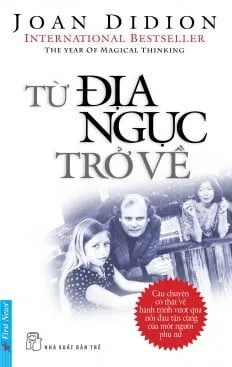 Từ Địa Ngục Trở Về – Joan Didion