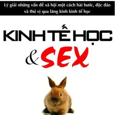Kinh Tế Học Và Sex - Steve E. Landsburg, Kim Ngọc