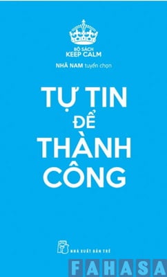 Bộ Sách Keep Calm - Tự Tin Để Thành Công - Nhã Nam tuyển chọn