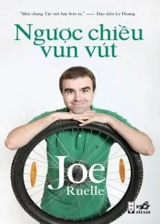 Ngược Chiều Vun Vút (Tái Bản 2014) – Joe Ruelle