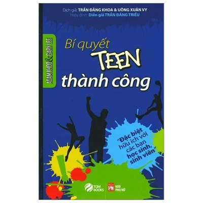 Bí Quyết Teen Thành Công (Tái Bản 2018) – Adam Khoo, Gary Lee