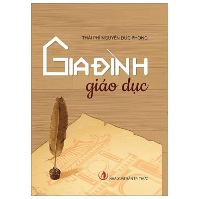 Gia Đình Giáo Dục – Thái Phỉ Nguyễn Đức Phong