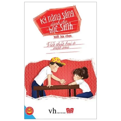 Kỹ Năng Sống Dành Cho Học Sinh – Biết Lựa Chọn (Tái Bản 2018) – Ngọc Linh