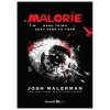 Malorie - Hành Trình Chạy Trốn Tử Thần - Josh Malerman