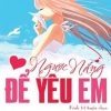 Ngược Nắng Để Yêu Em - Kênh 14