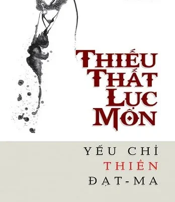 Thiếu Thất Lục Môn – Yếu Chỉ Thiền Đạt – Ma – Nguyễn Minh Tiến