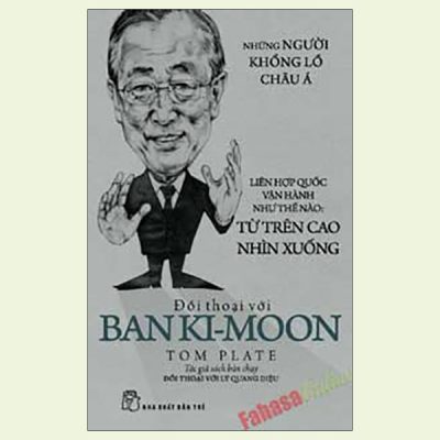 Những Người Khổng Lồ Châu Á - Đối Thoại Với Ban Ki-Moon - Tom Plate