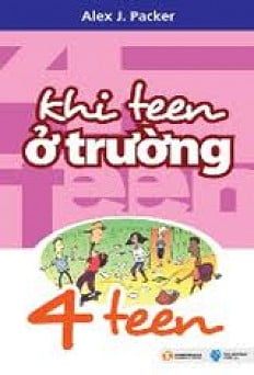 Khi Teen Ở Trường - Alex J. Packer