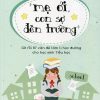 Mẹ Ơi Con Sợ Đến Trường - Tôn Tiếu Thu