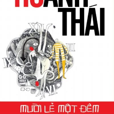 Mười Lẻ Một Đêm - Hồ Anh Thái