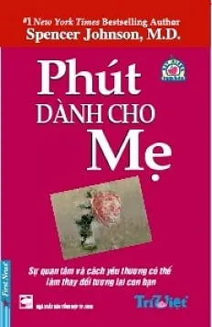 Phút Dành Cho Mẹ – Spencer Johnson, M.D.