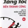 Tăng Tốc Đến Thành Công - Học Từ Những Cuốn Sách Kinh Doanh Hàng Đầu - Lâm Minh Chánh