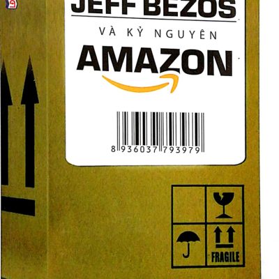 ​Jeff Bezos Và Kỷ Nguyên Amazon - Brad Stone