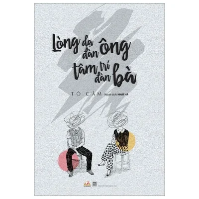 Lòng Dạ Đàn Ông Tâm Trí Đàn Bà – Tô Cầm – Nhật Hà