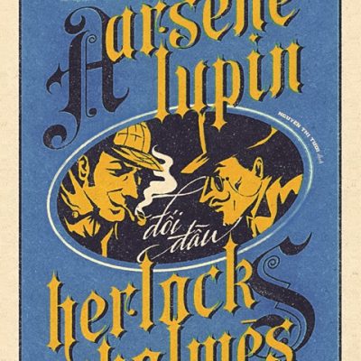 Arsène Lupin Đối Đầu Herlock Sholmès - Maurice Leblanc