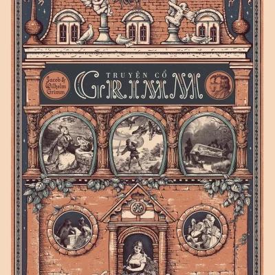 Truyện Cổ Grimm – Bản Cao Cấp (Bìa Cứng) – Jacob, Wilhelm Grimm, Philipp Grot Johann, Robert Leinweber