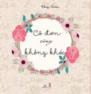 Cô Đơn Cũng Không Khóc – Thủy Anna