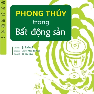 Phong Thủy Trong Bất Động Sản – Jo Incheol