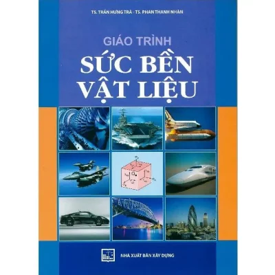 Giáo Trình Sức Bền Vật Liệu – Trần Hưng Trà