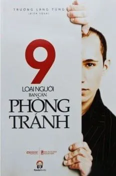9 Loại Người Bạn Cần Phòng Tránh – Trương Lăng Tùng