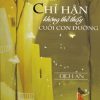 Hồi Ức Long Thành - Tập 2: Chỉ Hận Không Thể Thấy Cuối Con Đường - Lý Địch An