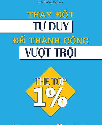The Top 1% - Thay Đổi Tư Duy Để Thành Công Vượt Trội - Dan Strutzel