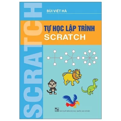 Tự Học Lập Trình Scratch – Bùi Việt Hà