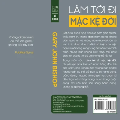 Làm Tới Đi Mặc Kệ Đời – Gary John Bishop