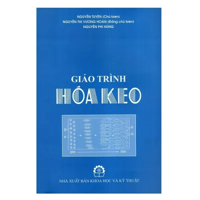 Giáo Trình Hóa Keo – Nguyễn Tuyên, Nguyễn Thị Vương Hoàn, Nguyễn Phi Hùng