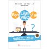 Bạn Làm Việc Vì Ai - Ân Nhiên, An Tình Lam