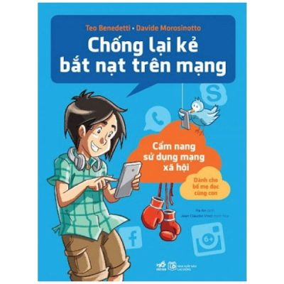 Chống Lại Kẻ Bắt Nạt Trên Mạng - Teo Benedetti, Davide Morosinotto