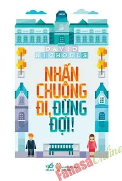 Nhấn Chuông Đi, Đừng Đợi (Tái Bản 2013) – David Nicholls