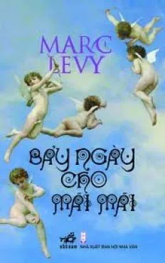 Bảy Ngày Cho Mãi Mãi (Tái Bản 2012) – Marc Levy