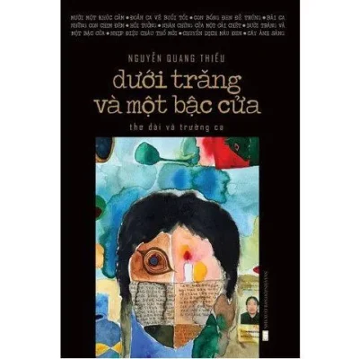 Dưới Trăng Và Một Bậc Cửa – Nguyễn Quang Thiều