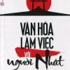 Văn Hóa Làm Việc Với Người Nhật - John C. Condon, Tomoko Masumoto