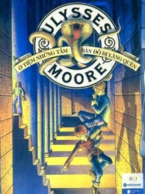 Ở Tiệm Những Tấm Bản Đồ Bị Lãng Quên - Ulysses Moore