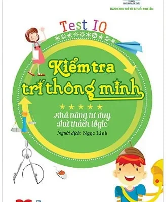 Khả Năng Tư Duy – Thử Thách Logic – Test IQ Kiểm Tra Trí Thông Minh – Cung Huân