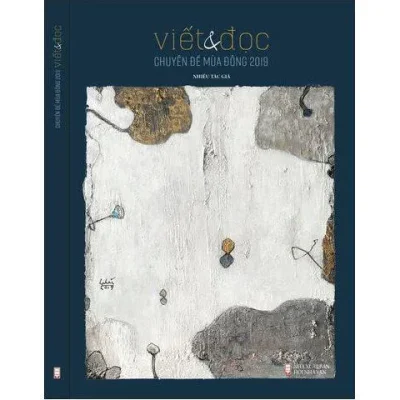 Viết Và Đọc – Chuyên Đề Số Mùa Đông 2019
