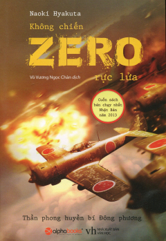 Không Chiến ZERO Rực Lửa - Naoki Hyakuta