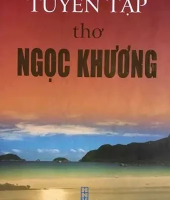 Tuyển Tập Thơ Ngọc Khương (Bìa Cứng) – Ngọc Khương
