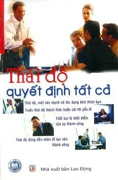 Thái Độ Quyết Định Tất Cả – Tạ Ngọc Ái